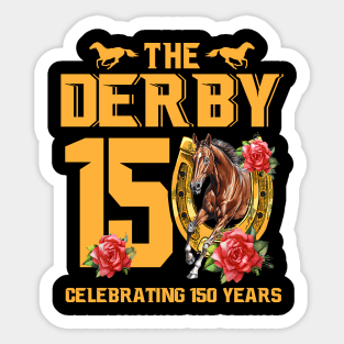 It's Derby 150 Yall 150th Horse Racing Talk Derby To Me Sticker